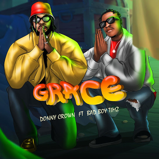 Donny Crown - Grace ft. Bad Boy Timz