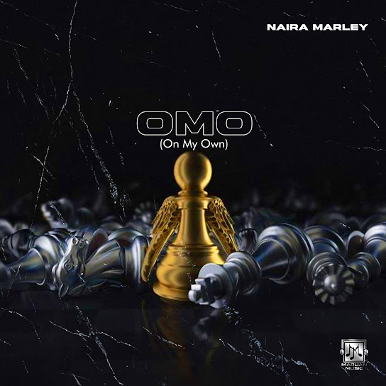 Naira Marley - Omo (On My Own)