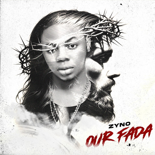 Zyno - Our Fada