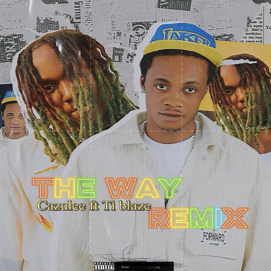 Cazulee - The Way (Remix) Ft. T.I BLAZE