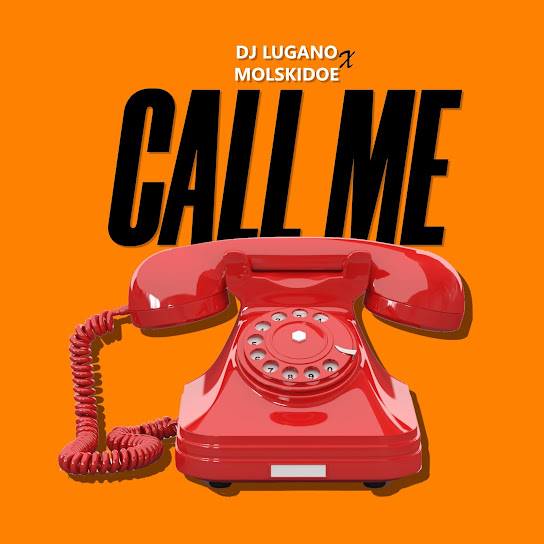 DJ Lugano - Call Me Ft. Molskidoe