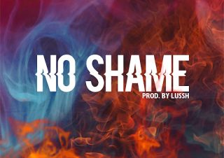 Sean Tizzle - No Shame Ft. L.A.X