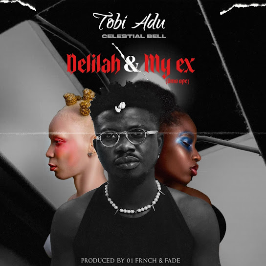 Tobi Adu - MY EX