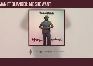 Yaadman fka Yung L – Me She Want ft. Oliander