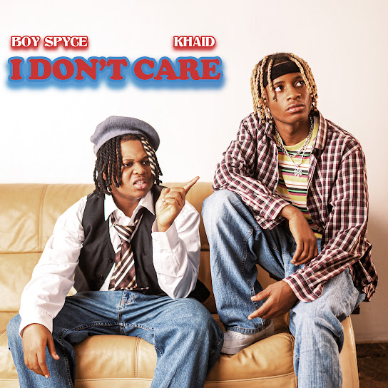 Boy Spyce ft. Khaid - I Don't Care