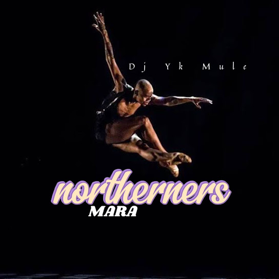 Dj Yk Mule - Northerners Mara