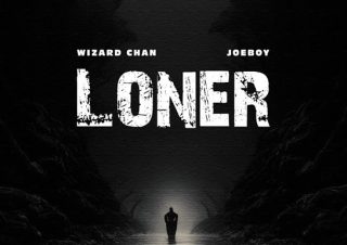 Wizard Chan ft. Joeboy - Loner