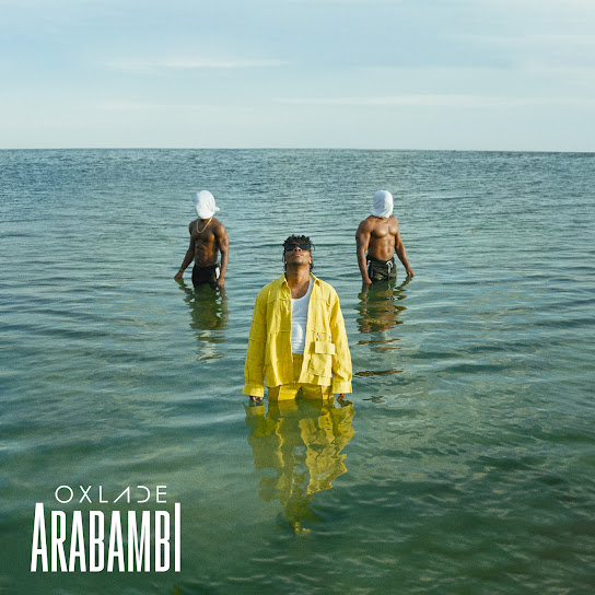 Oxlade - ARABAMBI