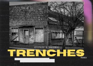 Eyinju Vocals - Trenches (Remix) ft. Skiibii