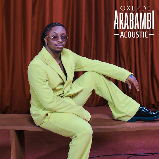 Oxlade - ARABAMBI (Acoustic)