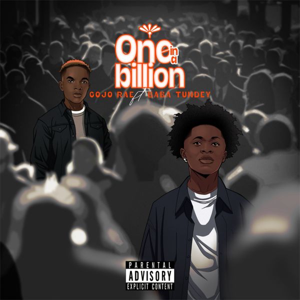 Cojo Rae ft. Baba Tundey - One in a billion