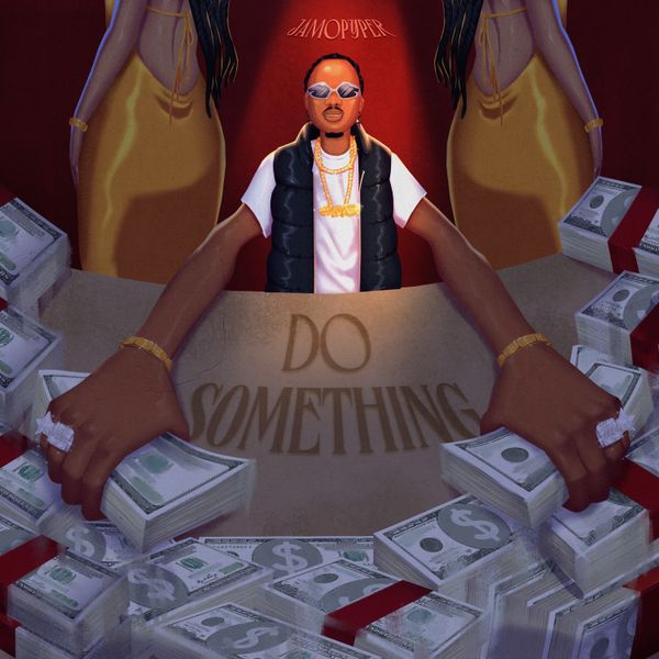 Jamopyper - Do Something ft. Masterkraft