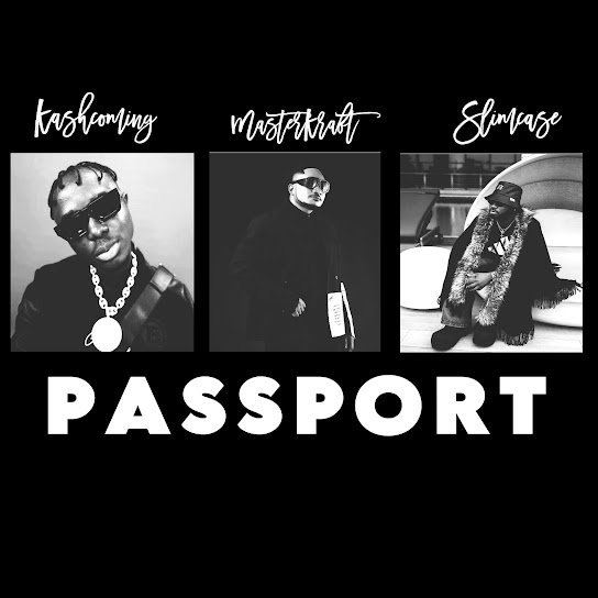 Masterkraft - PASSPORT ft. Slimcase & Kashcoming