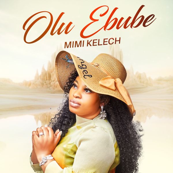 Mimi Kelech - Olu Ebube