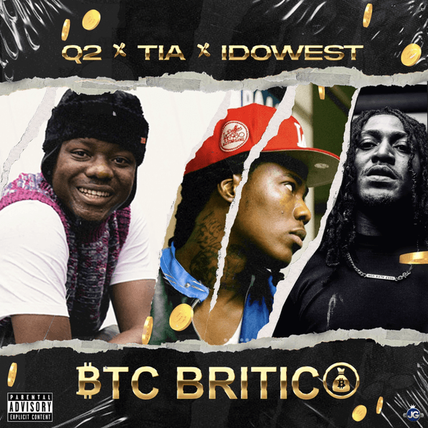 Q2 - BTC BRITICO Ft. Tia & Idowest