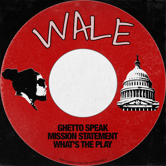 Wale - Ghetto Speak