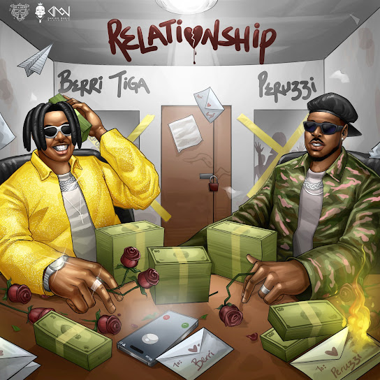 Berri-Tiga - Relationship Ft. Peruzzi