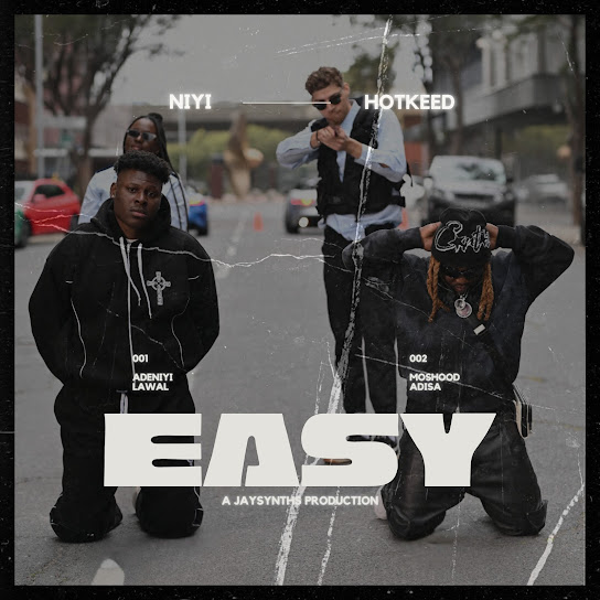 Niyi ft. Hotkeed - Easy