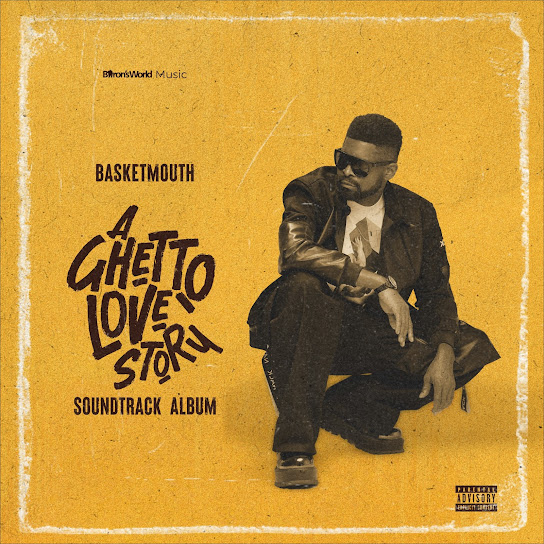 Basketmouth ft. DOTTi The Deity - A Ghetto Love Story