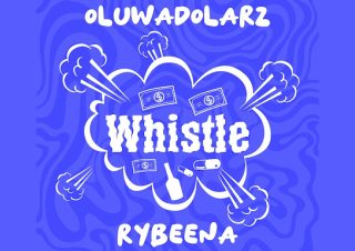 Oluwadolarz - Whistle ft. Rybeena