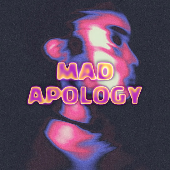 Bloody Civilian - Mad Apology ft. ODUMODUBLVCK