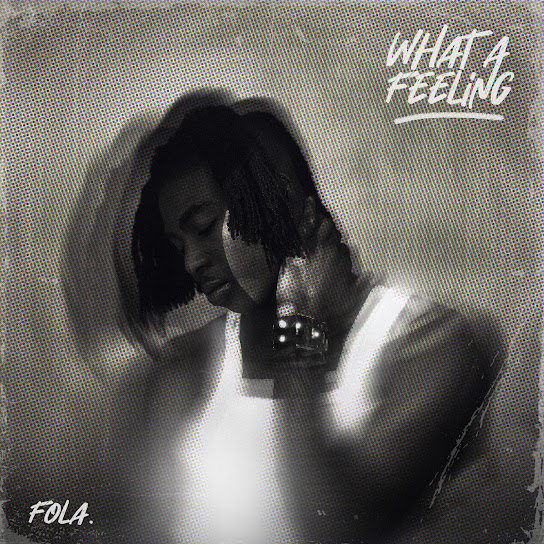 FOLA – What a Feeling EP