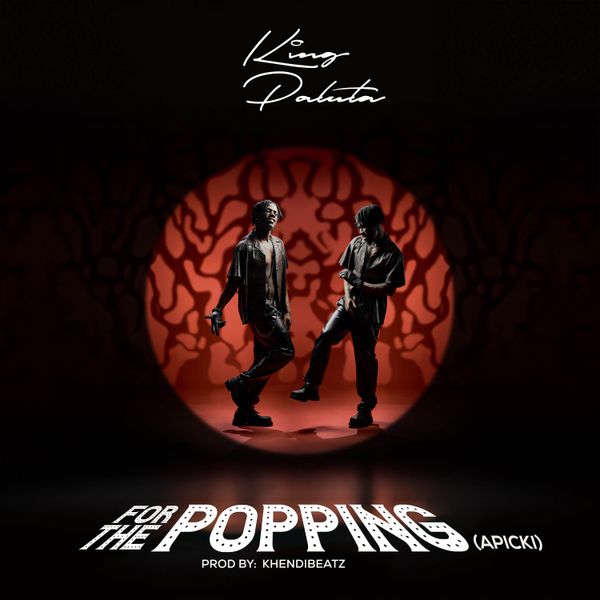 King Paluta - For the Popping (Apicki)