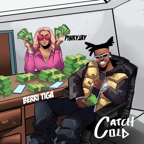 Pinky Jay - Catch Cold ft. Berri-Tiga