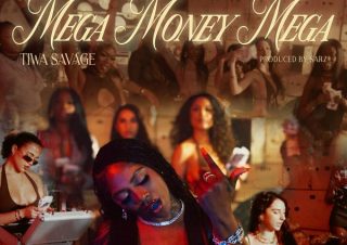 Tiwa Savage - MEGA MONEY MEGA