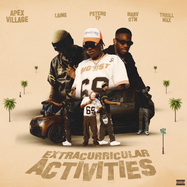 Apex Village - EXTRACURRICULAR ACTIVITIES ft. PsychoYP, Thrill Max, Laime & Marv OTM