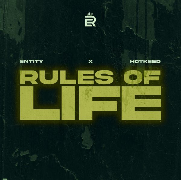 Hotkeed ft. Entity - RULES OF LIFE