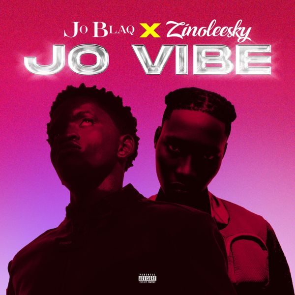 JoBlaq - Jo Vibe ft. Zinoleesky