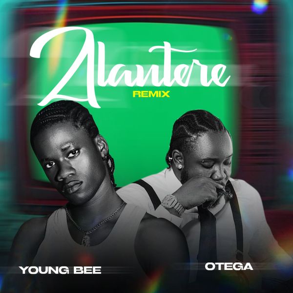 Young Bee ft. Otega - Alantere Remix