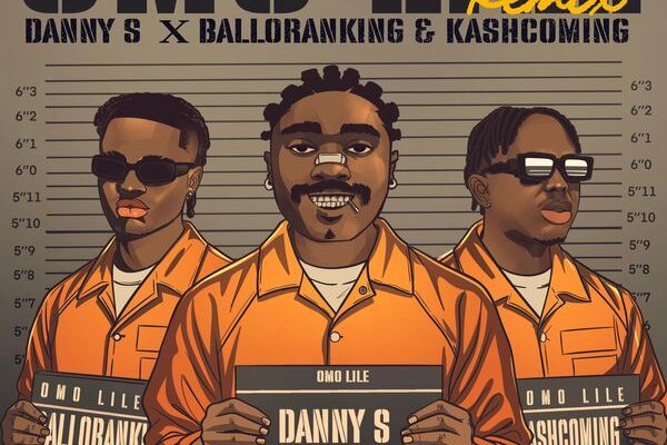 Danny S - Omo Lile (Remix) ft. Balloranking & Kashcoming