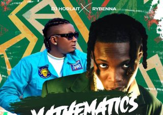 Dj Horlait – Mathematics Ft. Rybeena