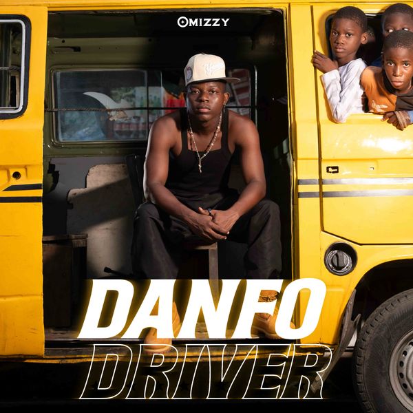 Omizzy - Danfo Driver